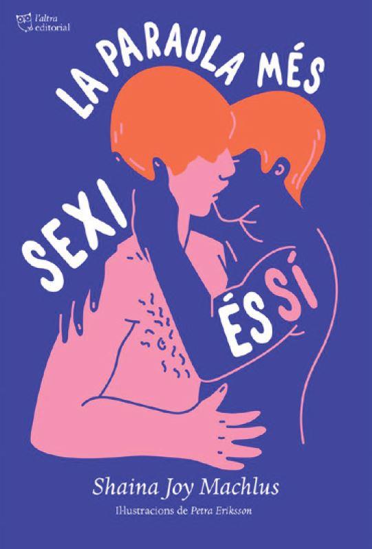 PARAULA MÉS SEXI ÉS SÍ, LA  | 9788412209785 | MACHLUS, SHAINA JOY