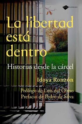 LIBERTAD ESTA DENTRO, LA | 9788496981607 | RONZON, IDOYA | Llibreria L'Illa - Llibreria Online de Mollet - Comprar llibres online