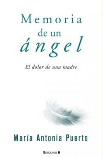 MEMORIA DE UN ANGEL | 9788466647373 | PUERTO, MARIA ANTONIA | Llibreria L'Illa - Llibreria Online de Mollet - Comprar llibres online
