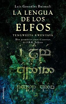 LENGUA DE LOS ELFOS (BOLSIL, LA | 9788445073971 | GONZALEZ BAIXAULI, LUIS