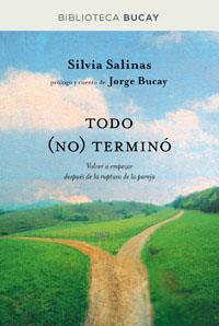 TODO NO TERMINO | 9788492981908 | SALINAS , SILVIA/BUCAY , JORGE | Llibreria L'Illa - Llibreria Online de Mollet - Comprar llibres online