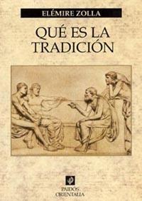 QUE ES LA TRADICION | 9788449313936 | ZOLLA, ALEMIERE | Llibreria L'Illa - Llibreria Online de Mollet - Comprar llibres online