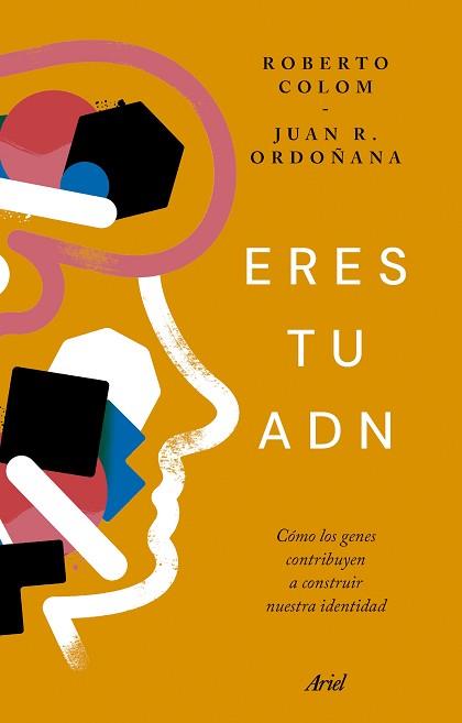 ERES TU ADN | 9788434438965 | COLOM, ROBERTO/ORDOÑANA, JUAN RAMÓN | Llibreria L'Illa - Llibreria Online de Mollet - Comprar llibres online