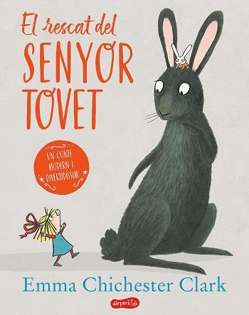 RESCAT DEL SENYOR TOVET, EL | 9788417222796 | CHICHESTER CLARK, EMMA | Llibreria L'Illa - Llibreria Online de Mollet - Comprar llibres online