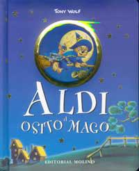 ALDI, EL OSITO MAGICO | 9788427270404 | WOLF, TONY | Llibreria L'Illa - Llibreria Online de Mollet - Comprar llibres online