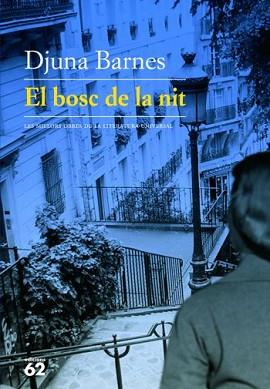 BOSC DE LA NIT, EL | 9788429761054 | BARNES, DJUNA | Llibreria L'Illa - Llibreria Online de Mollet - Comprar llibres online