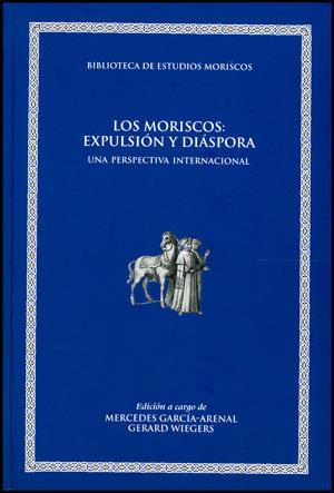 MORISCOS: EXPULSIÓN Y DIÁSPORA | 9788437090726 | VARIOS AUTORES