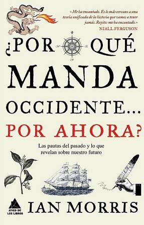 POR QUÉ MANDA OCCIDENTE? POR AHORA? | 9788493859558 | MORRIS, IAN | Llibreria L'Illa - Llibreria Online de Mollet - Comprar llibres online