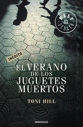 VERANO DE LOS JUGUETES MUERTOS, EL | 9788499891040 | HILL, TONI | Llibreria L'Illa - Llibreria Online de Mollet - Comprar llibres online