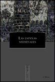 ESPAÑAS MEDIEVALES, LAS | 9788484321545 | VARIOS | Llibreria L'Illa - Llibreria Online de Mollet - Comprar llibres online