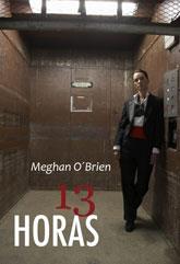 13 HORAS | 9788492813179 | O´BRIEN, MEGHAN
