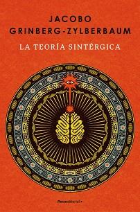 TEORÍA SINTÉRGICA, LA | 9788410442986 | GRINBERG-ZYLBERBAUM, JACOBO | Llibreria L'Illa - Llibreria Online de Mollet - Comprar llibres online