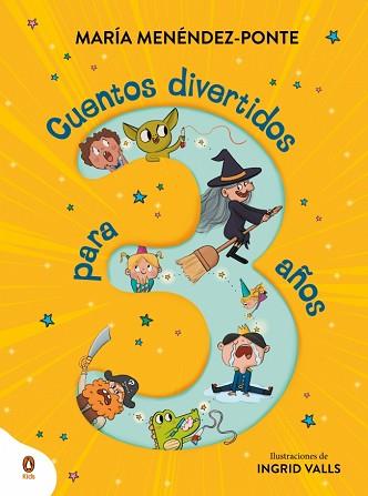 CUENTOS DIVERTIDOS PARA 3 AÑOS | 9788410318113 | MENÉNDEZ-PONTE, MARÍA | Llibreria L'Illa - Llibreria Online de Mollet - Comprar llibres online