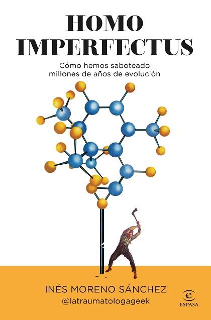 HOMO IMPERFECTUS | 9788467080940 | INÉS MORENO SÁNCHEZ @LATRAUMATOLOGAGEEK | Llibreria L'Illa - Llibreria Online de Mollet - Comprar llibres online