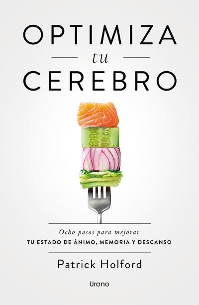 OPTIMIZA TU CEREBRO | 9788418714924 | HOLFORD, PATRICK | Llibreria L'Illa - Llibreria Online de Mollet - Comprar llibres online