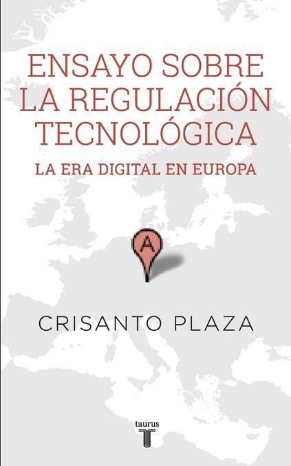 ENSAYO SOBRE LA REGULACIÓN TECNOLÓGICA | 9788430617159 | PLAZA, CRISANTO | Llibreria L'Illa - Llibreria Online de Mollet - Comprar llibres online