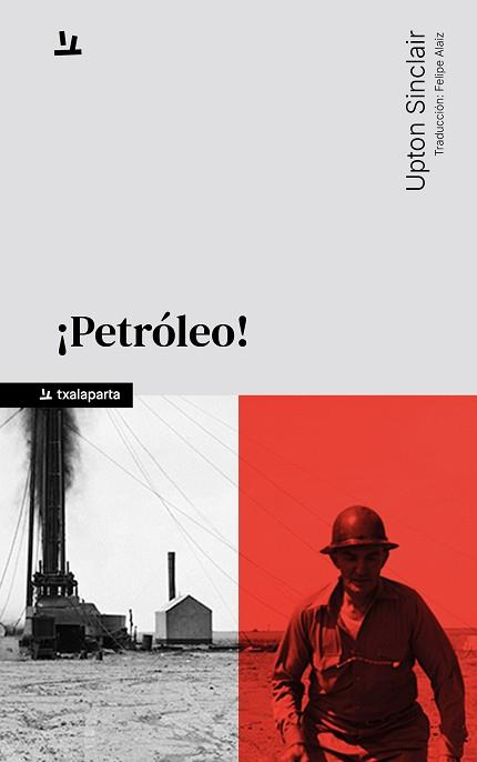 PETRÓLEO! | 9788410246812 | SINCLAIR, UPTON | Llibreria L'Illa - Llibreria Online de Mollet - Comprar llibres online