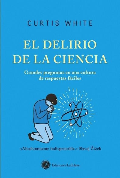 DELIRIO DE LA CIENCIA, EL | 9788416145683 | WHITE, CURTIS
