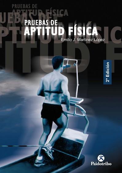 PRUEBAS DE APTITUD FISICA | 9788480196413 | MARTINEZ LOPEZ, EMILIO J.