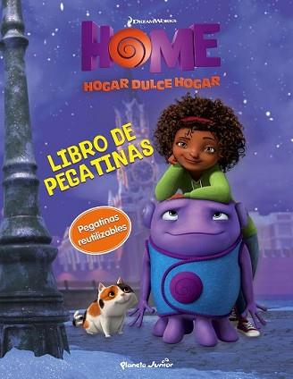 HOME. LIBRO DE PEGATINAS | 9788408139300 | DREAMWORKS | Llibreria L'Illa - Llibreria Online de Mollet - Comprar llibres online