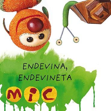 MIC. ENDEVINA, ENDEVINETA 4 | 9788424672591 | GIMÓ, LAIA/MESSEGUER, MAICA/TRIAS, MANEL | Llibreria L'Illa - Llibreria Online de Mollet - Comprar llibres online
