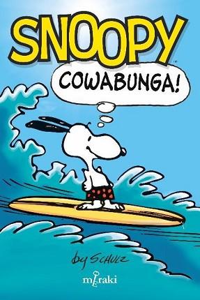 SNOOPY COWABUNGA! | 9788412526653 | SCHULZ, CHARLES | Llibreria L'Illa - Llibreria Online de Mollet - Comprar llibres online