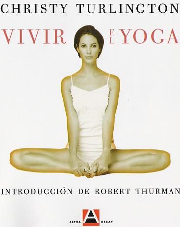 VIVIR EL YOGA | 9788493333201 | THURMANN, ROBERT