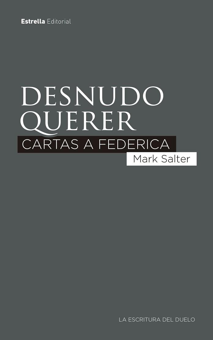 DESNUDO QUERER | 9788417622787 | SALTER, MARK | Llibreria L'Illa - Llibreria Online de Mollet - Comprar llibres online