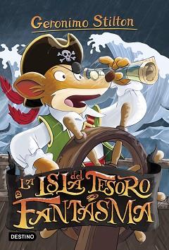 ISLA DEL TESORO FANTASMA, LA | 9788408172062 | GERONIMO STILTON