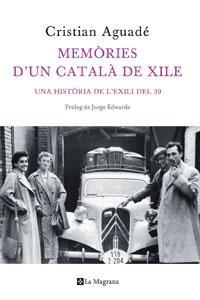 MEMORIES D'UN CATALA DE XILE | 9788498675504 | AGUADE, CRISTIAN | Llibreria L'Illa - Llibreria Online de Mollet - Comprar llibres online
