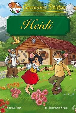 HEIDI | 9788416520022 | GERONIMO STILTON | Llibreria L'Illa - Llibreria Online de Mollet - Comprar llibres online