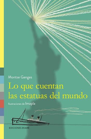 LO QUE CUENTAN LAS ESTATUAS | 9788494303807 | GANGES, MONTSE | Llibreria L'Illa - Llibreria Online de Mollet - Comprar llibres online
