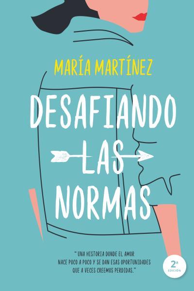 DESAFIANDO LAS NORMAS | 9788417421045 | MARTÍNEZ, MARÍA | Llibreria L'Illa - Llibreria Online de Mollet - Comprar llibres online