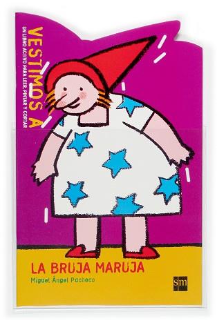 VESTIMOS A LA BRUJA MARUJA | 9788467503326 | PACHECO, MIGUEL ANGEL (1944- ) | Llibreria L'Illa - Llibreria Online de Mollet - Comprar llibres online