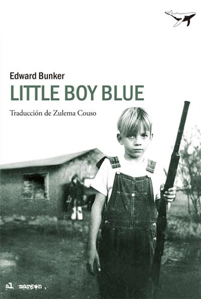 LITTLE BOY BLUE | 9788493907617 | BUNKER, EDWARD | Llibreria L'Illa - Llibreria Online de Mollet - Comprar llibres online