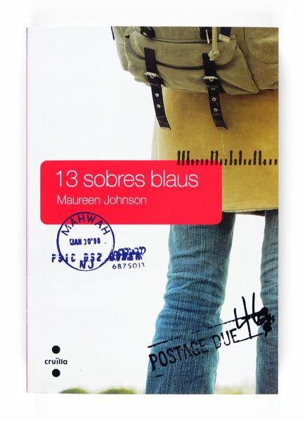 13 SOBRES BLAUS | 9788466120173 | JOHNSON, MAUREEN | Llibreria L'Illa - Llibreria Online de Mollet - Comprar llibres online