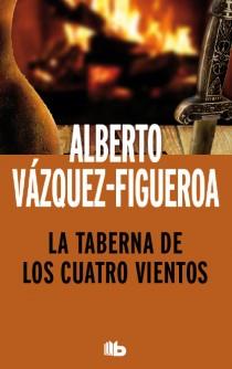 TABERNA DE LOS CUATRO VIENTOS, LA | 9788498729030 | VAZQUEZ FIGUEROA, ALBERTO