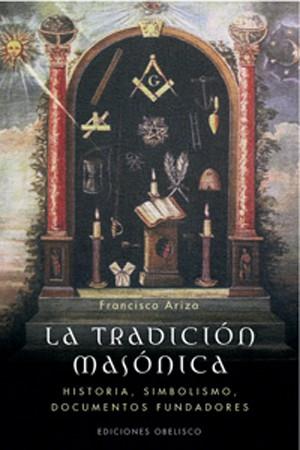 TRADICION MASONICA, LA | 9788497774451 | ARIZA, FRANCISCO | Llibreria L'Illa - Llibreria Online de Mollet - Comprar llibres online