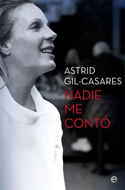 NADIE ME CONTÓ | 9788491647492 | GIL-CASARES MARLIER, ASTRID | Llibreria L'Illa - Llibreria Online de Mollet - Comprar llibres online