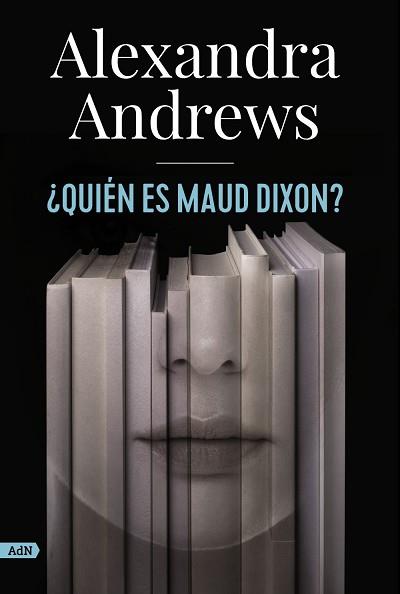 QUIÉN ES MAUD DIXON? (ADN) | 9788413624785 | ANDREWS, ALEXANDRA