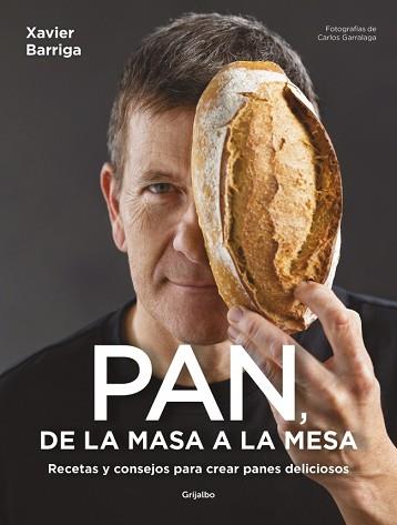 PAN DE LA MASA A LA MESA | 9788425368646 | BARRIGA, XAVIER | Llibreria L'Illa - Llibreria Online de Mollet - Comprar llibres online