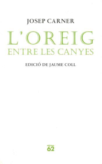 OREIG ENTRE LES CANYES, L' | 9788429758160 | CARNER, JOSEP | Llibreria L'Illa - Llibreria Online de Mollet - Comprar llibres online