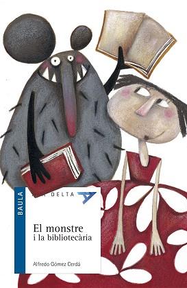 MONSTRE I LA BIBLIOTECARIA, EL | 9788447916290 | GOMEZ CERDA, ALFREDO (1951- )