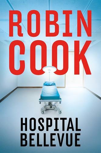 HOSPITAL BELLEVUE | 9788401037504 | COOK, ROBIN | Llibreria L'Illa - Llibreria Online de Mollet - Comprar llibres online