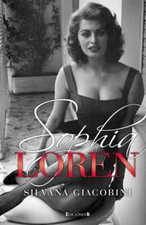 SOPHIA LOREN (UNA VIDA DE NOVELA) | 9788466646376 | GIACOBINI, SILVANA