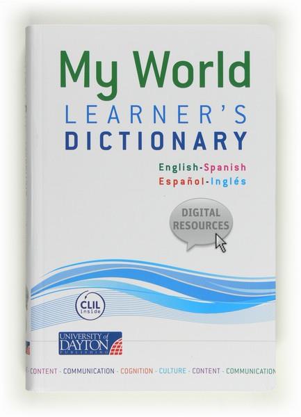MY WORLD LEARNER'S DICTIONARY | 9788415478034 | PALENCIA DEL BURGO, RAMÓN/ARAGONÉS FERNÁNDEZ, LUIS | Llibreria L'Illa - Llibreria Online de Mollet - Comprar llibres online