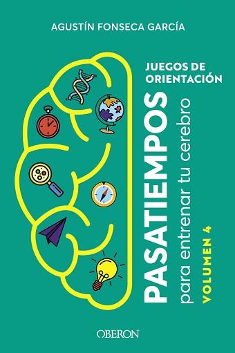 JUEGOS DE ORIENTACIÓN. VOLUMEN 4 | 9788441549920 | FONSECA GARCÍA, AGUSTÍN | Llibreria L'Illa - Llibreria Online de Mollet - Comprar llibres online