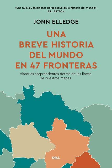 BREVE HISTORIA DEL MUNDO EN 47 FRONTERAS, UNA | 9788411325813 | ELLEDGE, JONN | Llibreria L'Illa - Llibreria Online de Mollet - Comprar llibres online