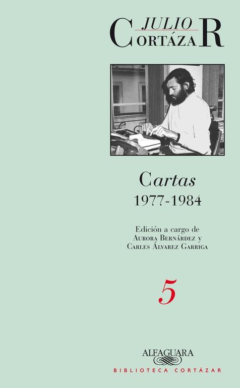 CARTAS 1977-1984 5 | 9789870423164 | CORTAZAR, JULIO | Llibreria L'Illa - Llibreria Online de Mollet - Comprar llibres online