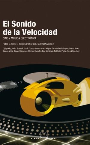 SONIDO DE LA VELOCIDAD, EL | 9788493427849 | POLITE, SERGI/PABLO